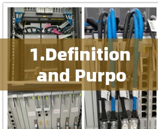 1.Definition and Purpose: