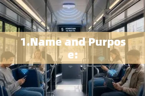 1.Name and Purpose: